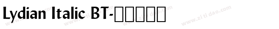 Lydian Italic BT字体转换